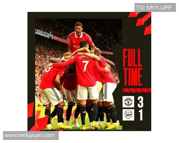 阿森纳与曼联激战成焦点进球对决精彩瞬间回顾