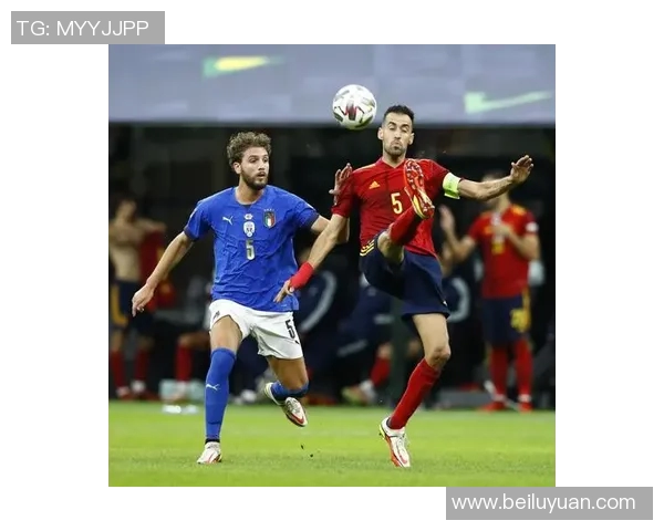 意大利与西班牙足球对决的历史与战术分析全景回顾 意大利与西班牙足球对决的历史与战术分析全景回顾